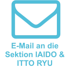 E-Mail an die Sektion IAIDO & ITTO RYU